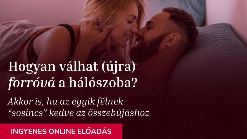 Ébredő szexualitás -PoliLili - Ingyenes előadás - Hogyan válhat forróvá a hálószoba?